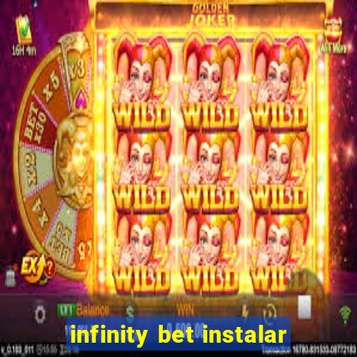 infinity bet instalar