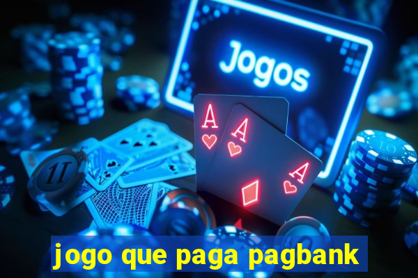 jogo que paga pagbank