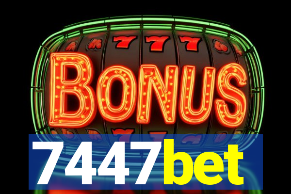 7447bet