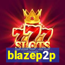 blazep2p