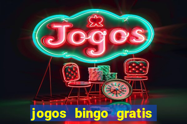 jogos bingo gratis 4 cartelas