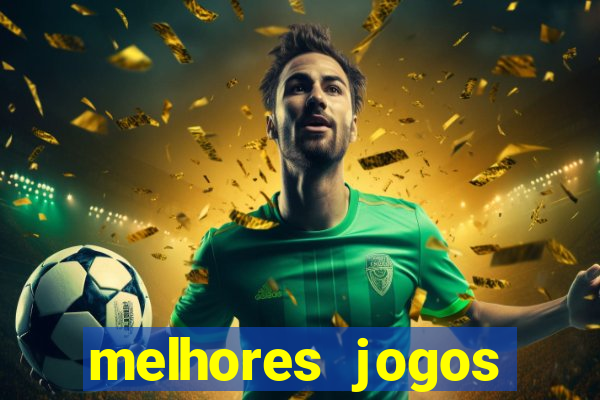 melhores jogos gratis para celular