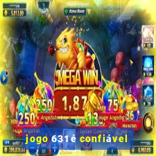 jogo 631 é confiável