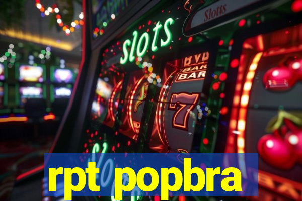 rpt popbra