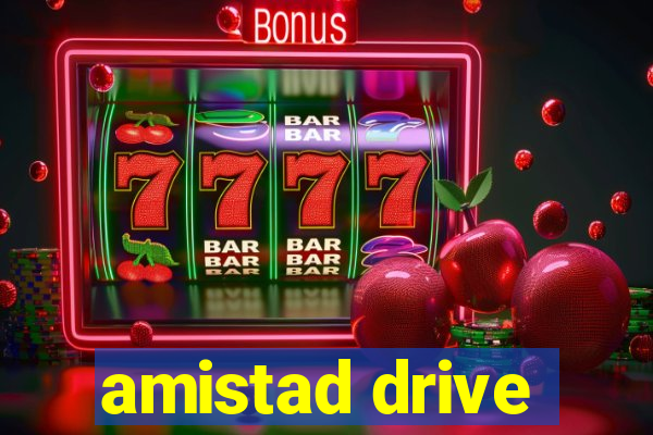 amistad drive