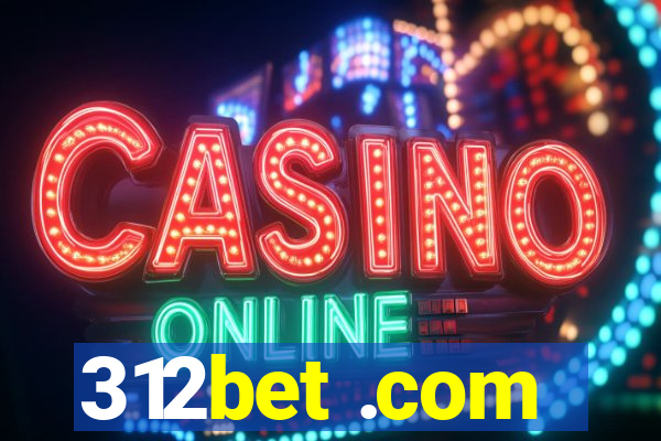 312bet .com
