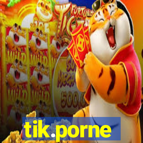 tik.porne