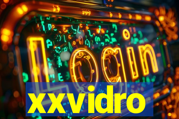 xxvidro