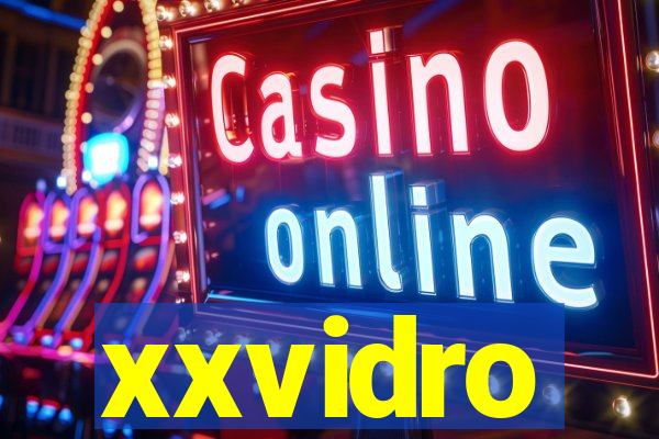xxvidro