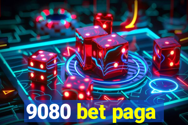 9080 bet paga