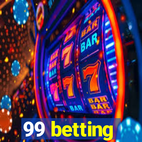 99 betting