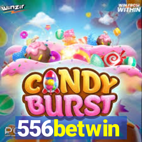 556betwin