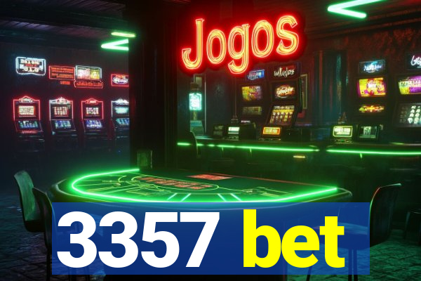 3357 bet