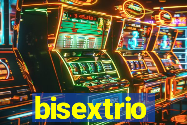 bisextrio