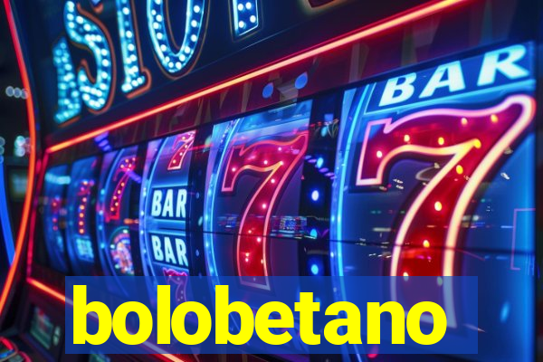 bolobetano
