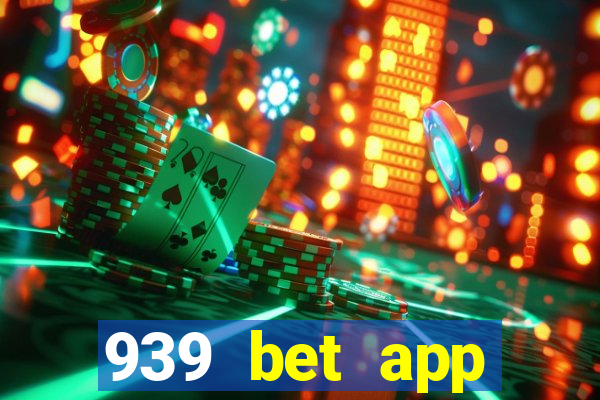 939 bet app download apk