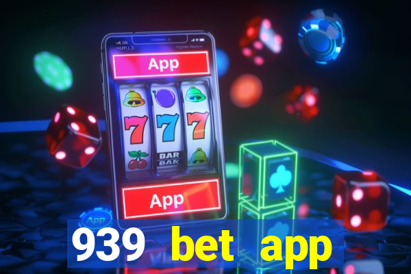 939 bet app download apk