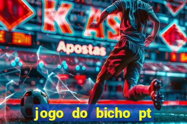 jogo do bicho pt rio 11hs hoje