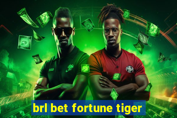 brl bet fortune tiger
