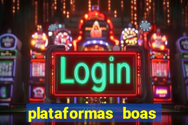 plataformas boas para jogar fortune tiger