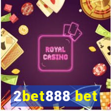 2bet888 bet