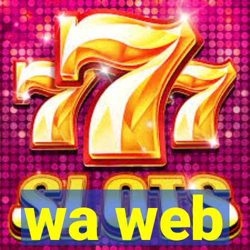 wa web