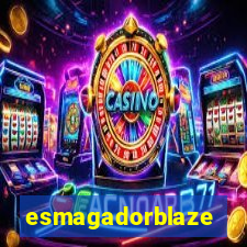 esmagadorblaze
