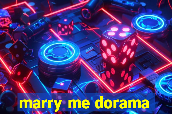marry me dorama