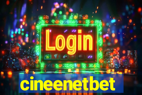 cineenetbet