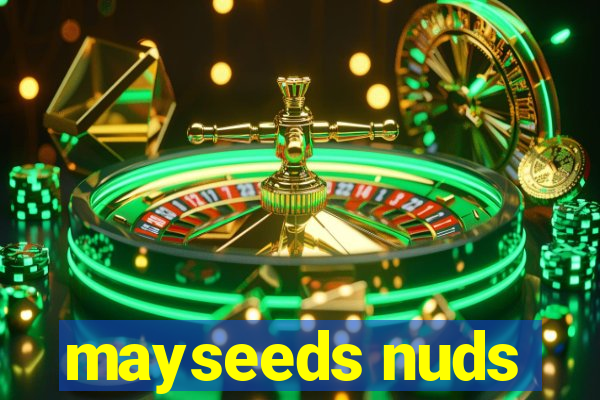 mayseeds nuds