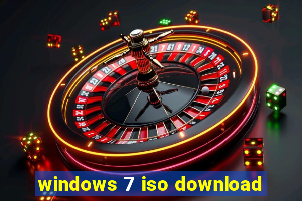 windows 7 iso download