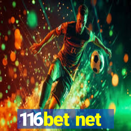 116bet net