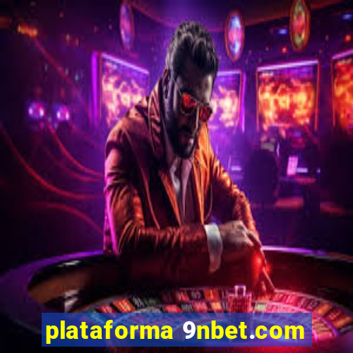 plataforma 9nbet.com