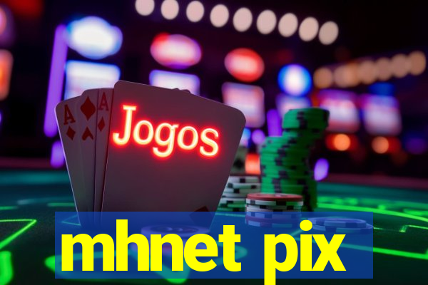 mhnet pix