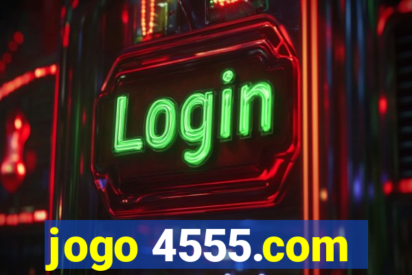 jogo 4555.com