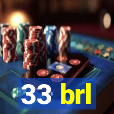 33 brl
