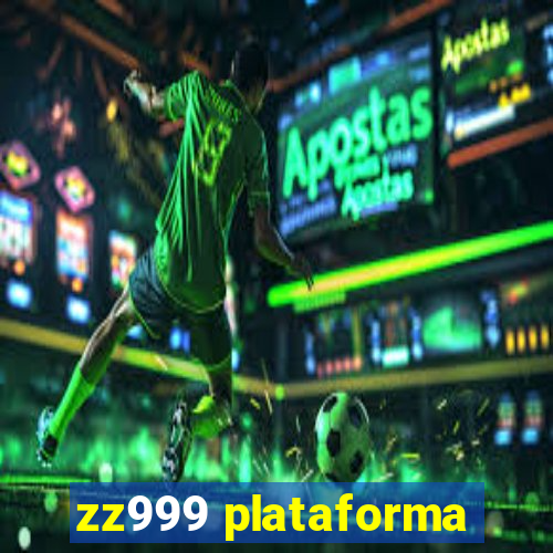 zz999 plataforma