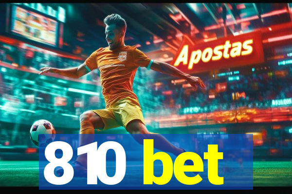 810 bet