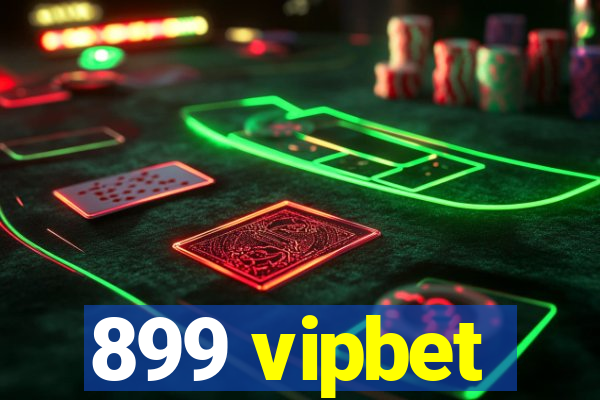899 vipbet