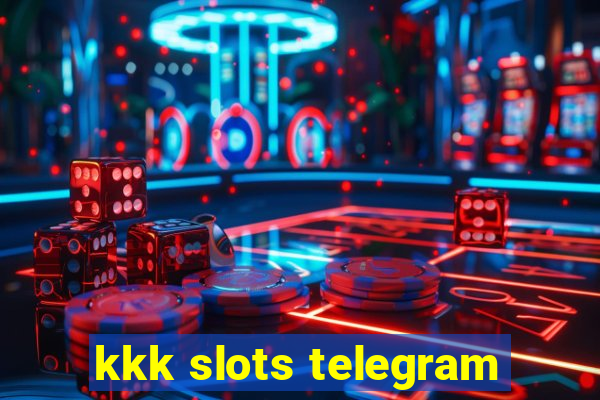 kkk slots telegram
