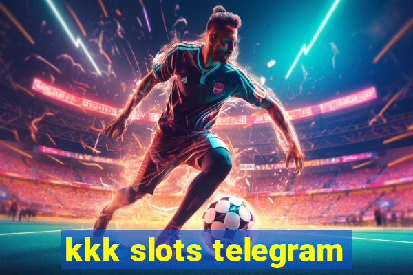 kkk slots telegram