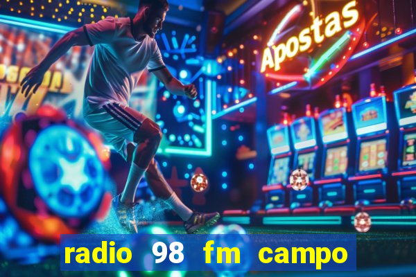 radio 98 fm campo formoso bahia