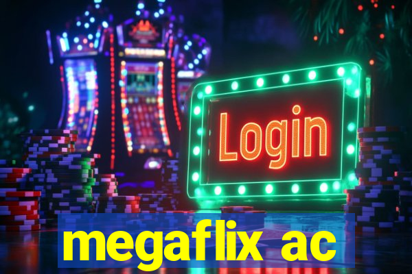 megaflix ac