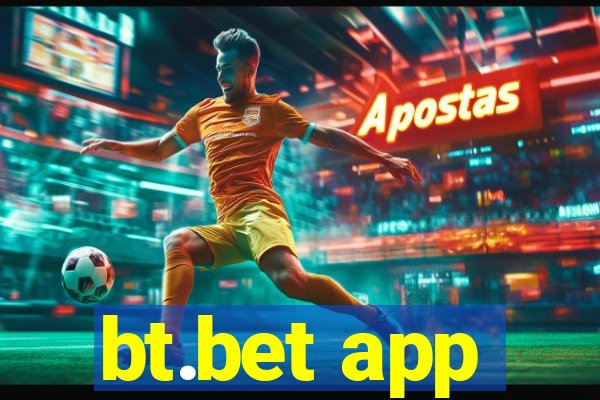 bt.bet app