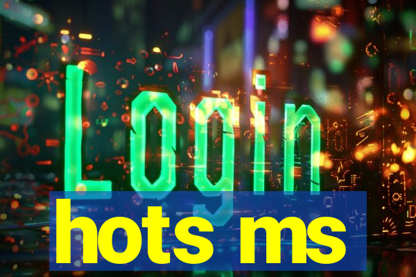 hots ms