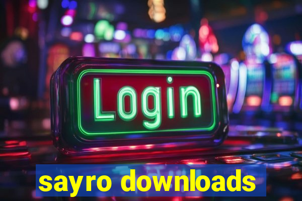 sayro downloads