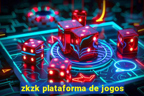 zkzk plataforma de jogos