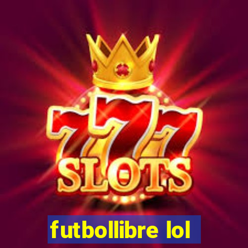 futbollibre lol