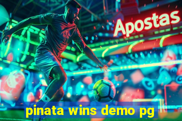 pinata wins demo pg