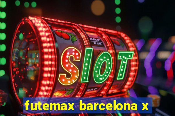 futemax barcelona x